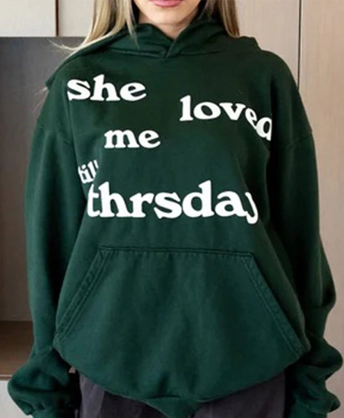 She Loved Me Till Thursday Hoodie