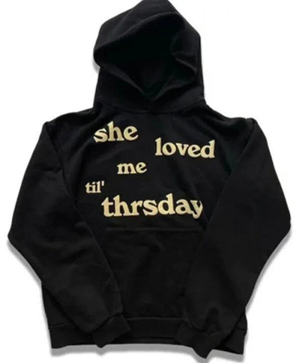 She Loved Me Till Thursday Hoodie